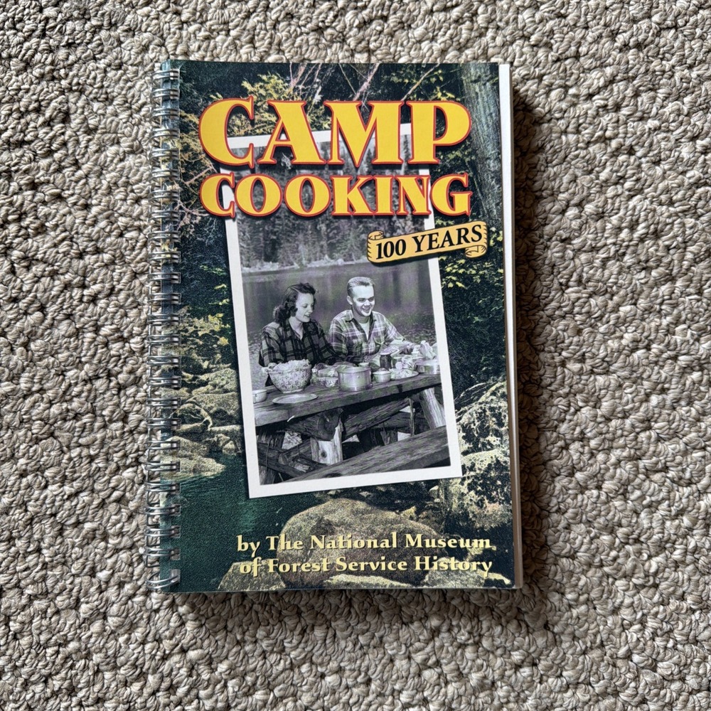 Camp Cooking: 100 Years Spiral-bound National Museum Of Forest Service History